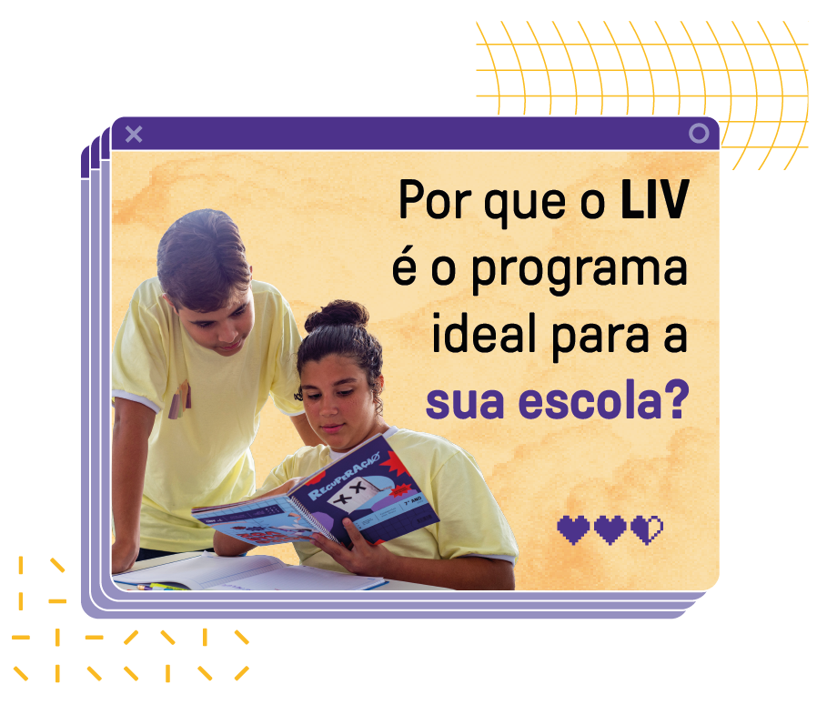 LIV Inteligência de Vida: Socioemocional para escolas 