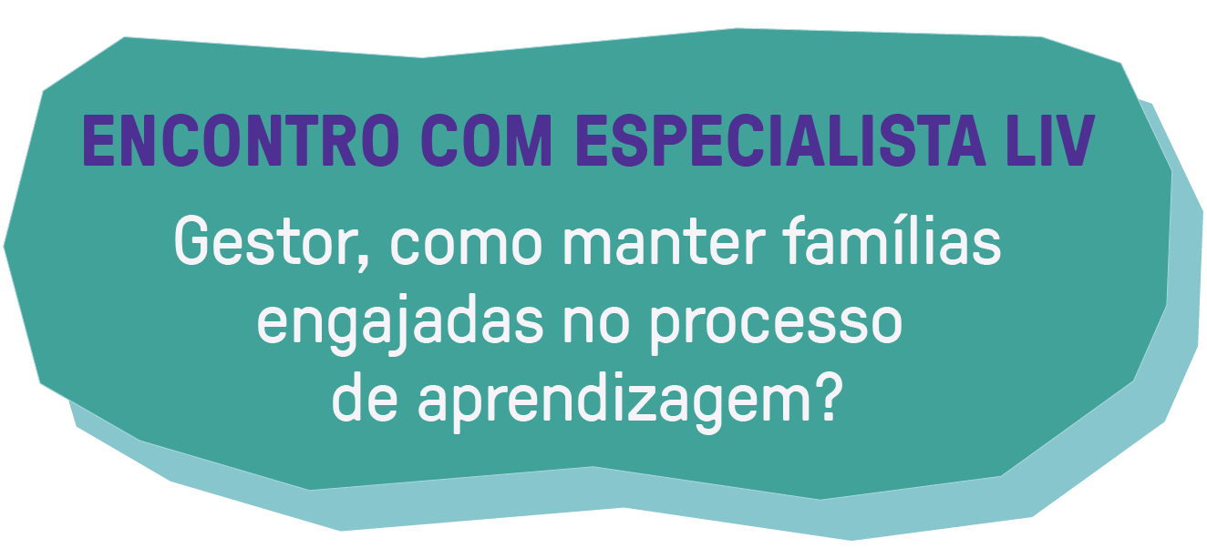 Estor, como manter famílias engajadas no processo de aprendizagem?